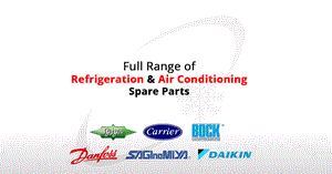 Full range of Refrigeration and Air Conditioning Spare Parts